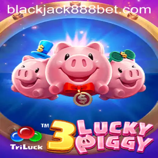 Exploring the Vibrant World of 3LUCKYPIGGY and Blackjack888