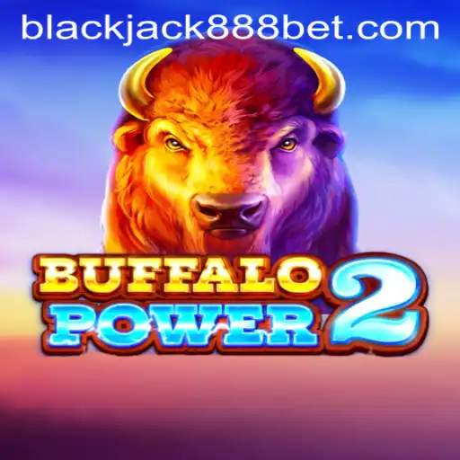 Exploring the Exciting World of Buffalo Power 2 and its Connection to Blackjack888