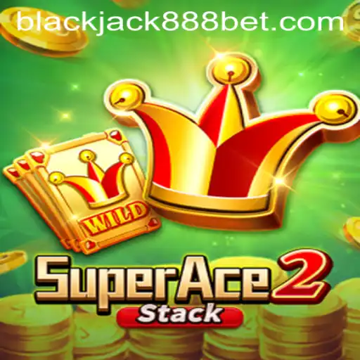 Exploring the Thrilling World of SuperAce2 and Blackjack888