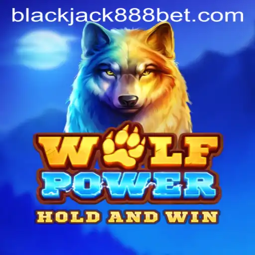 Unveiling WolfPower and Blackjack888: A Deep Dive into Gaming Adventures